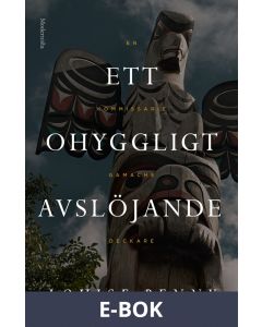 Ett ohyggligt avslöjande (En kommissarie Gamache-deckare), E-bok