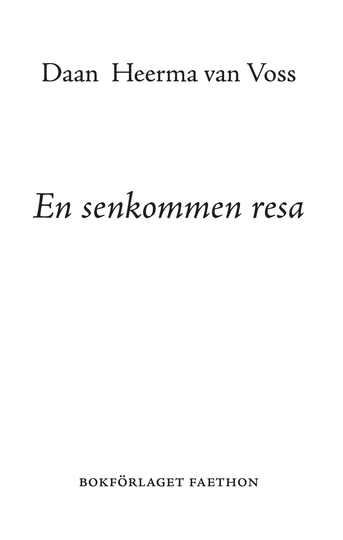 En Senkommen Resa