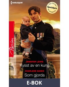 Kysst av en kung/Som gjorda för varandra, E-bok
