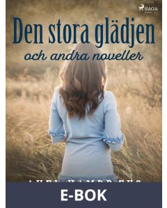 Den stora glädjen och andra noveller, E-bok
