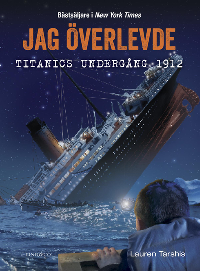 Jag Överlevde Titanics Undergång 1912