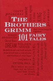 The Brothers Grimm: 101 Fairy Tales