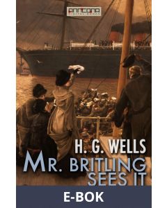 Mr. Britling Sees It Through, E-bok
