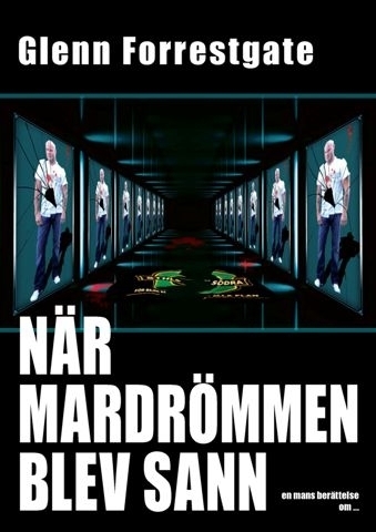 När Mardrömmen Blev Sann