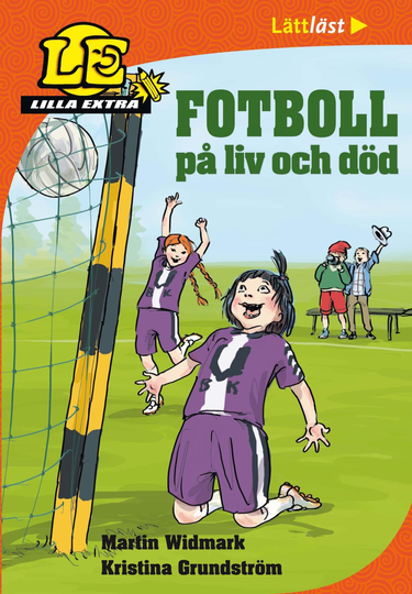 Lilla Extra. Fotboll På Liv Och Död