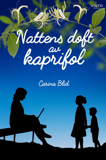Nattens Doft Av Kaprifol