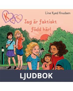K för Klara 23 - Jag är faktiskt född här!, Ljudbok