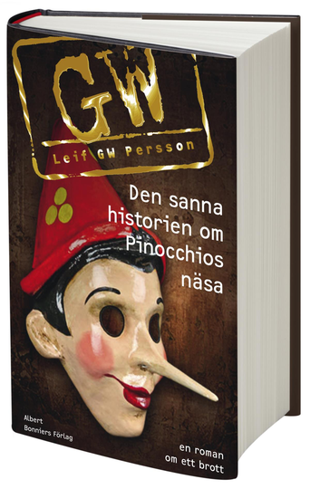 Den Sanna Historien Om Pinocchios Näsa - En Roman Om Ett Brott