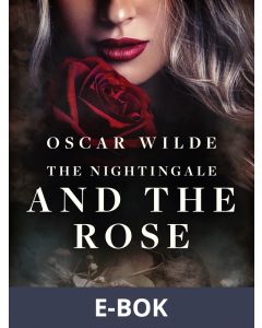 The Nightingale and the Rose, E-bok