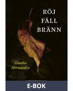 Röj fäll bränn, E-bok