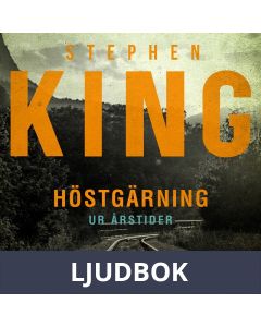 Höstgärning : Stand by me - en av berättelserna ur novellsamlingen Årstider , Ljudbok