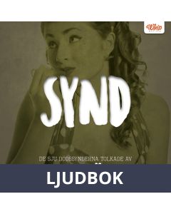 SYND - De sju dödssynderna tolkade av Cecilie Östby, Ljudbok