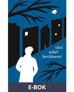 Yksi askel kevääseen: ja muita äkkinäisiä liikkeitä, E-bok