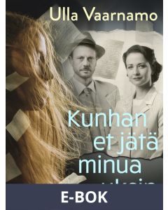 Kunhan et jätä minua yksin, E-bok