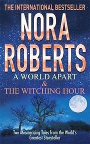 A World Apart &; The Witching Hour