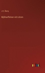Mjoelnarflickan vid Lutzen