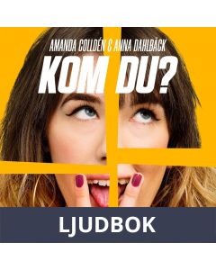 Kom du? : Alla våra tankar om kvinnlig njutning och (fejkade) orgasmer, Ljudbok