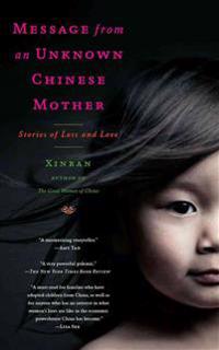 Message from an Unknown Chinese Mother: Stories of Loss and Love