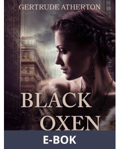 Black Oxen, E-bok