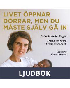 Livet öppnar dörrar, men du måste själv gå in, Ljudbok