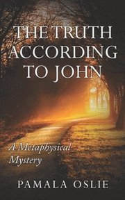 The Truth According to John