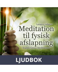 Meditation til fysisk afslapning. Længere udgave, Ljudbok