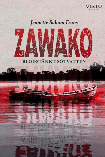 Zawako - Blodstänkt Sötvatten