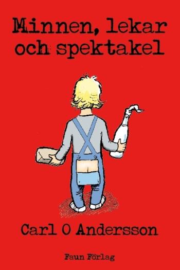 Minnen, Lekar Och Spektakel