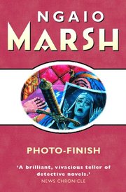 Photo-Finish (The Ngaio Marsh Collection)