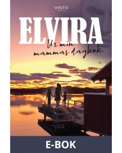 Elvira - Ur min mammas dagbok, E-bok