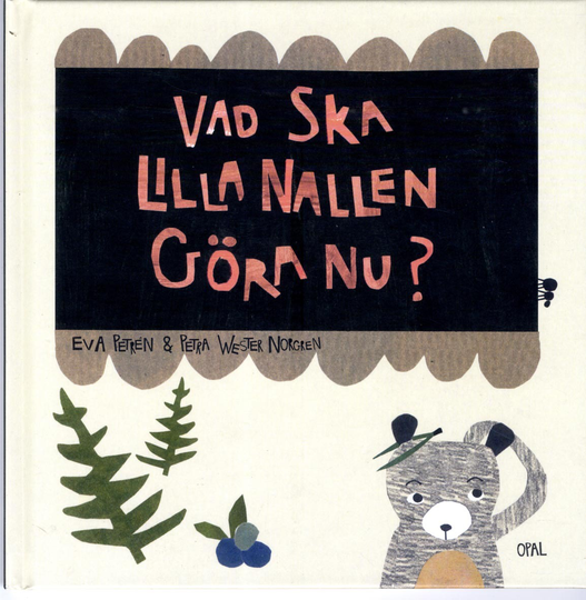 Vad Ska Lilla Nallen Göra Nu?