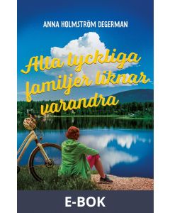 Alla lyckliga familjer liknar varandra, E-bok