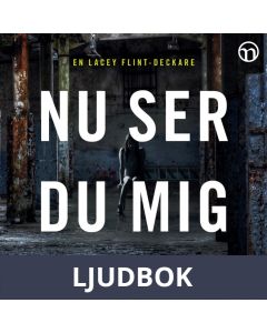Nu ser du mig, Ljudbok