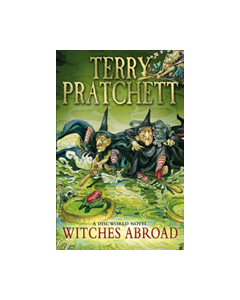 Witches abroad : a Discworld novel