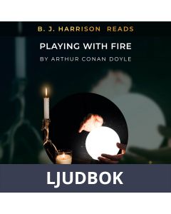 B. J. Harrison Reads Playing with Fire, Ljudbok