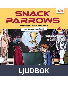 Snack Parrows intergalaktiska rymdbyrå : Den försvunna pokalen, Ljudbok