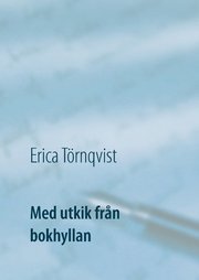 Med utkik från bokhyllan : stora och små alster i en svit