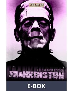 Frankenstein (1818 & 1831 edition), E-bok