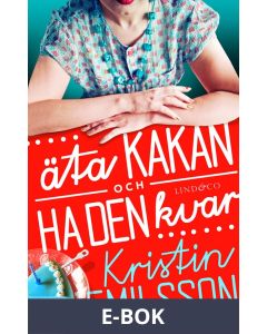 Äta kakan och ha den kvar, E-bok