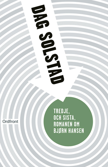 Tredje, Och Sista, Romanen Om Bjørn Hansen