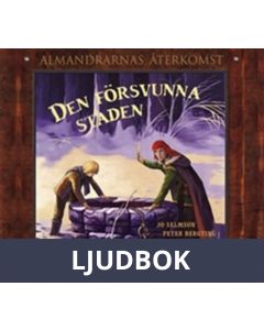 Den försvunna staden - Almandrarnas återkomst del 1, Ljudbok