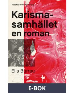Karismasamhället : en roman, E-bok