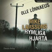 Mike Larssons rymliga hjärta