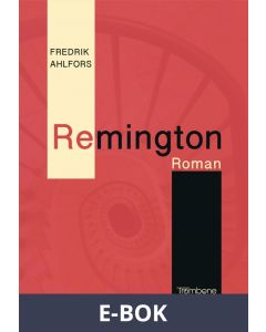 Remington, E-bok