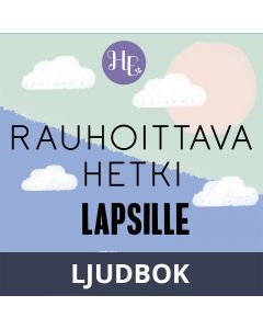 Rauhoittava hetki lapsille, Ljudbok