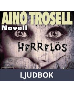 Herrelös, novell ur Krimineller II, Ljudbok