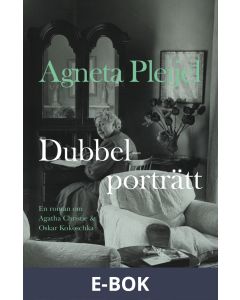 Dubbelporträtt : en roman om Agatha Christie och Oskar Kokoschka, E-bok