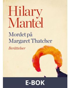 Mordet på Margaret Thatcher, E-bok