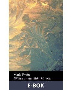 Följden av moraliska historier, E-bok
