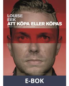 Att köpa eller köpas: frihet och makt i sexindustrin, E-bok